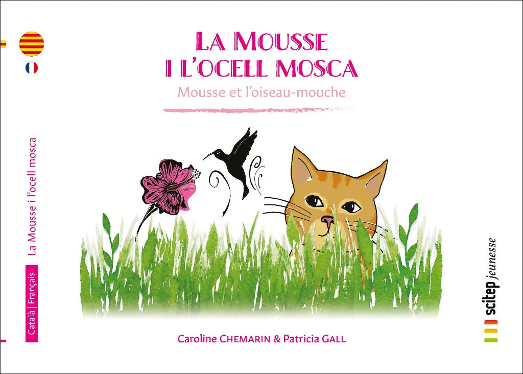 Couverture du livre La mousse i l'ocell mosca éditeur SCITEP jeunesse auteur Caroline Chemarin conte pour enfants à partir de 3 ans