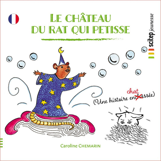 Couverture du Château du rat qui petisse éditeur SCITEP jeunesse auteur Caroline Chemarin conte pour enfants à partir de 3 ans