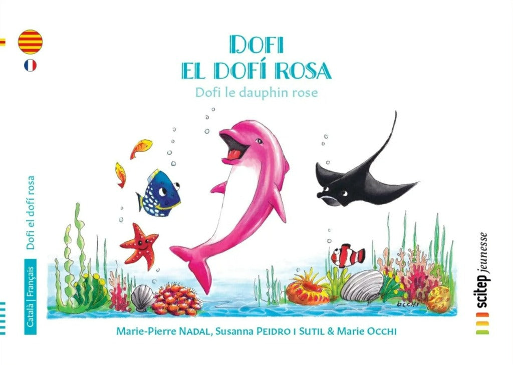 Couverture du livre Dofi el dofí rosa éditeur SCITEP jeunesse auteur Marie Pierre Nadal conte pour enfants à partir de 3 ans